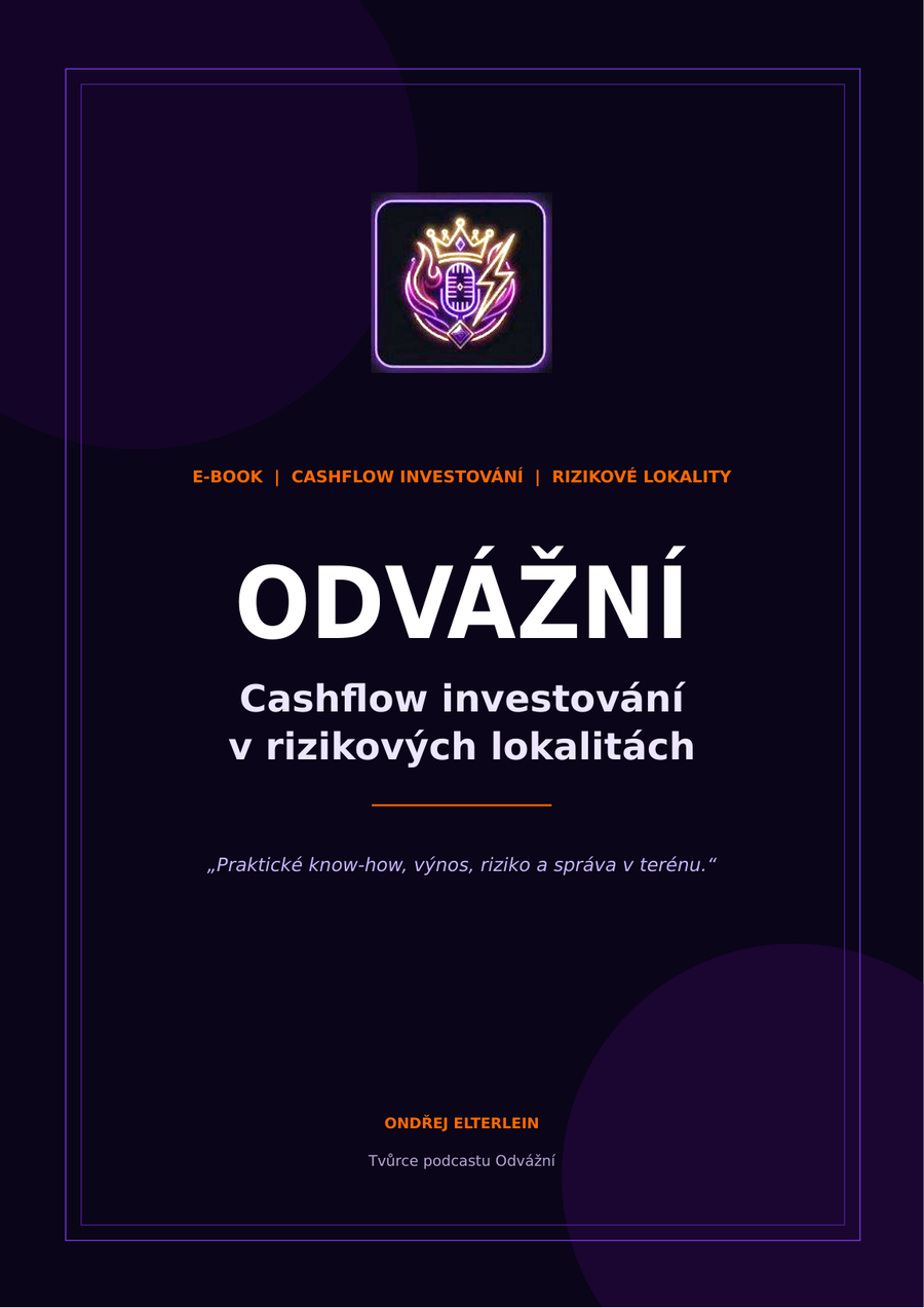 Obálka e-booku ODVÁŽNÍ — Cashflow investování v rizikových lokalitách